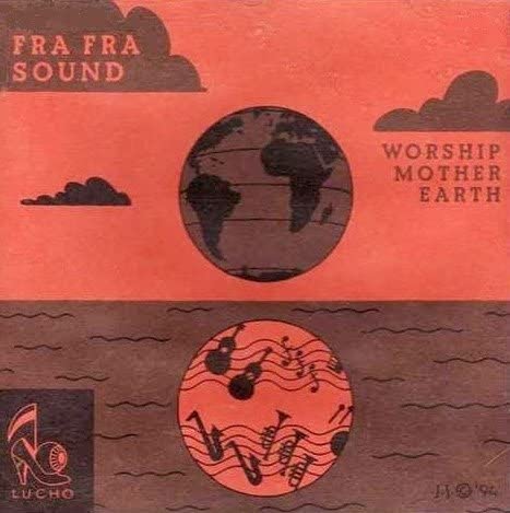 

CD FRA FRA SOUND - Worship Mother Earth Non Japan Jazz Used