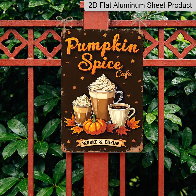 2D Flat Pumpkin Spice Cafe Vintage Metal Sign - 8.0x12.0inch Aluminum Wall Art, Retro Fall Coffee Shop Decor with Latte Pumpkin Maple Leaves