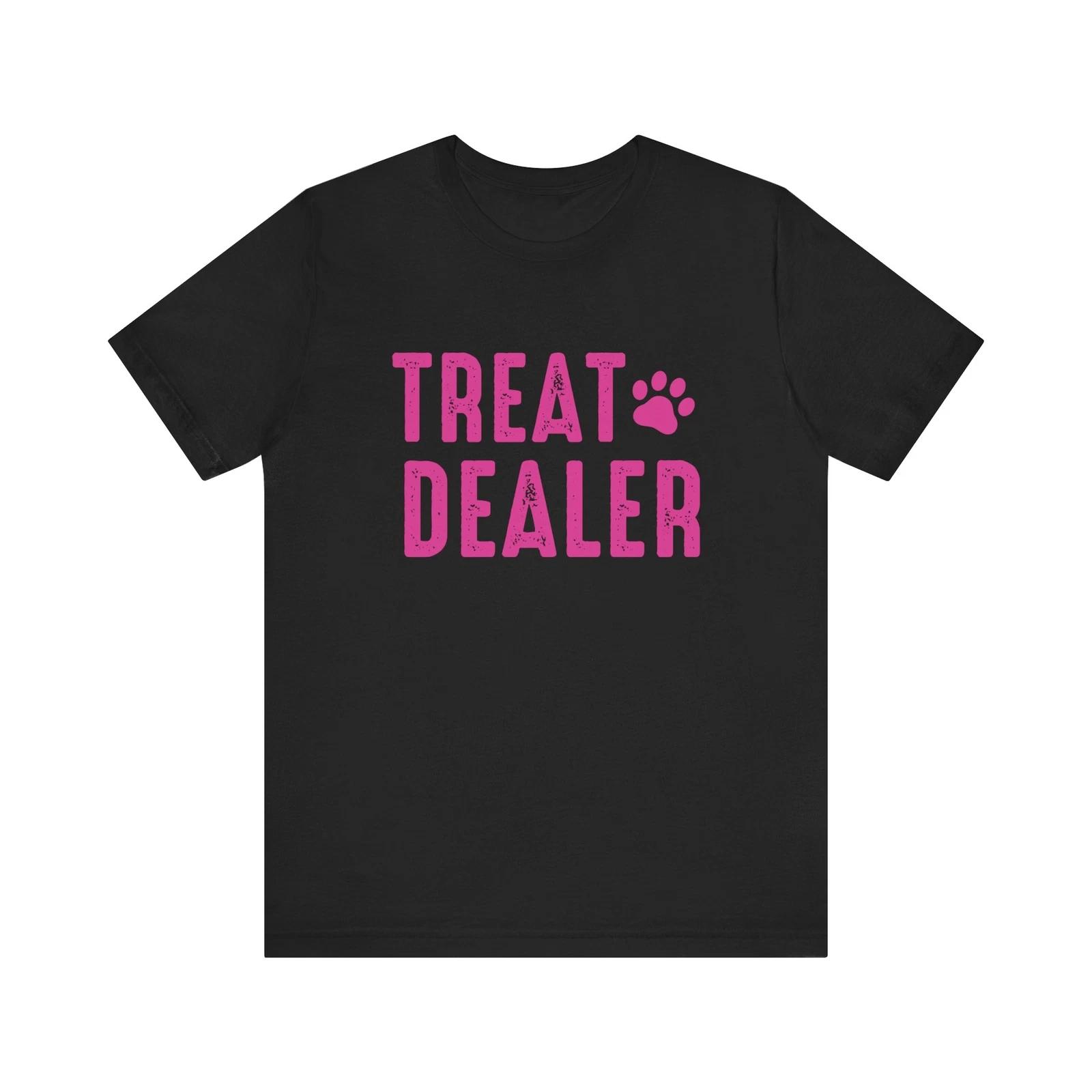 

Unisex Size Funny Treat Dealer Tee Dog and Cat Lovers Pet Owner Humor T-Shirt L