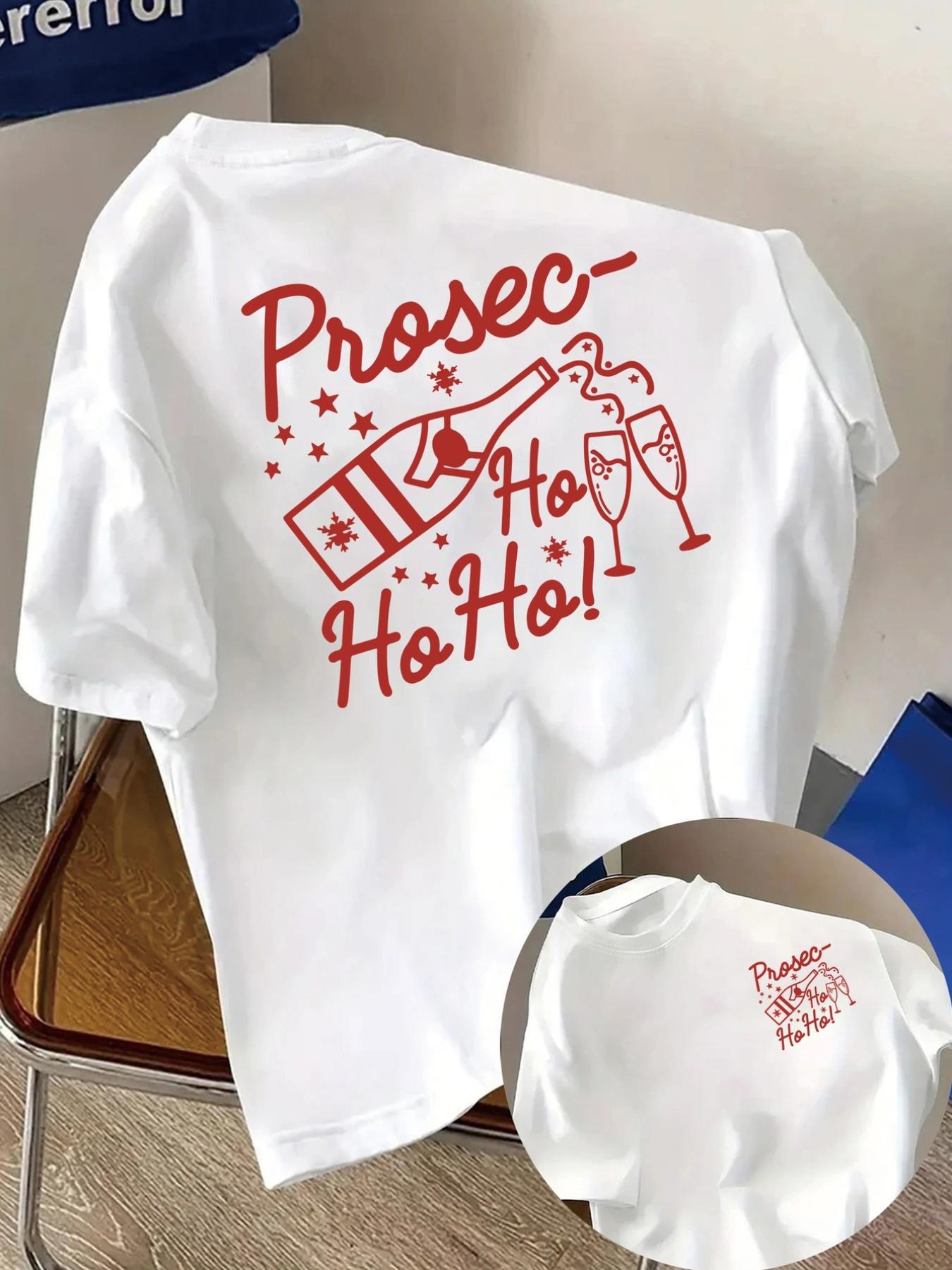 

Prosecco Ho Ho Ho Print Tshirt Sleeve Crew Neck Casual Top for Summer Spring Womens Clothing Harajuku Sleeve Aesthetic Clothes S