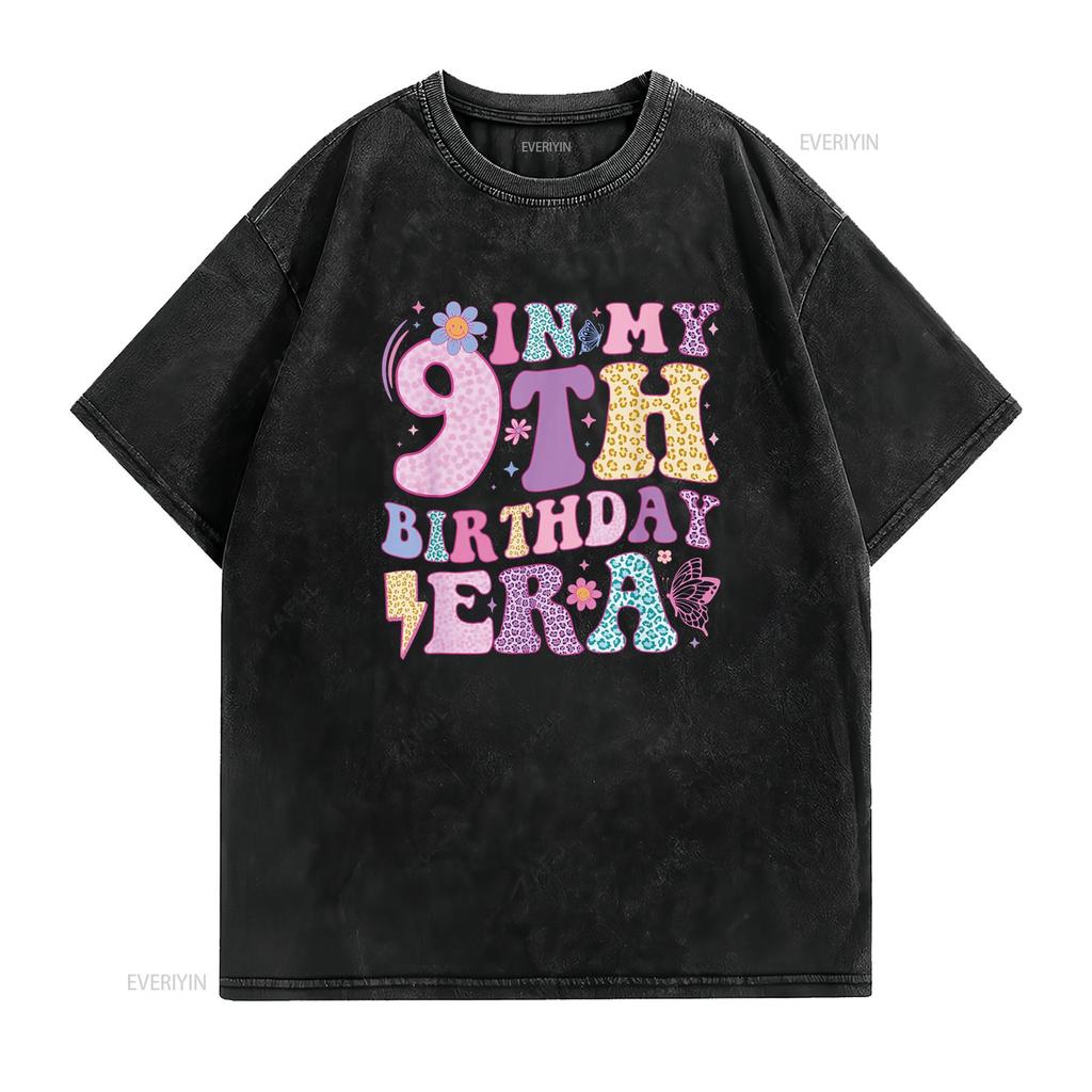 In My 9th Birthday Era Nine Bday 9 Year Old Girl T Shirt Vintage Washed Top For Everyday Wear Fashion Casual Homme Unisex