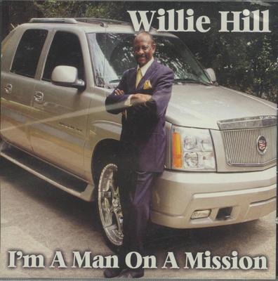 CD WILLIE HILL - I'm A Man On A Mission IFG11 Ifgam Records 2007 Japan Soul/Funk Used