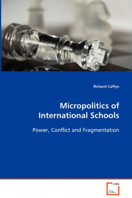 The Micropolitics of International Schools Book