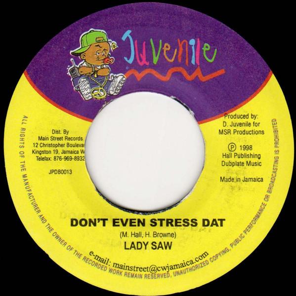 

7inch Record LADY SAW / DANNY BROWNE - Don t Even Stress Dat / Filthier JPDB0013 Juvenile 1998 Jamaica Reggae, Ska & Dub Used