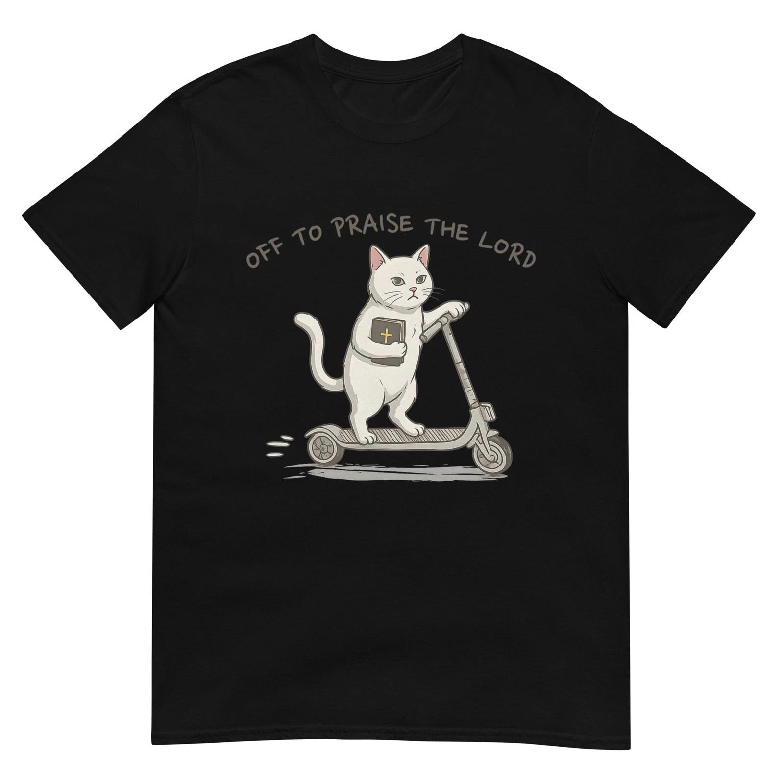 Off to Praise The Lord Funny Christian Cat Faith Humor T-Shirt 3XL