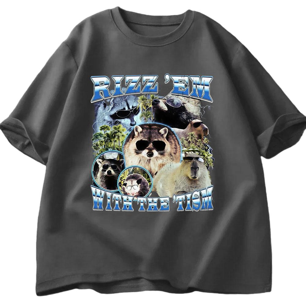 Rizz Em with The Tism Fun Dolphin Raccoon Tshirt Summer Mens Womens Casual Cotton Fashion Oversized Street Y2K Tshirt