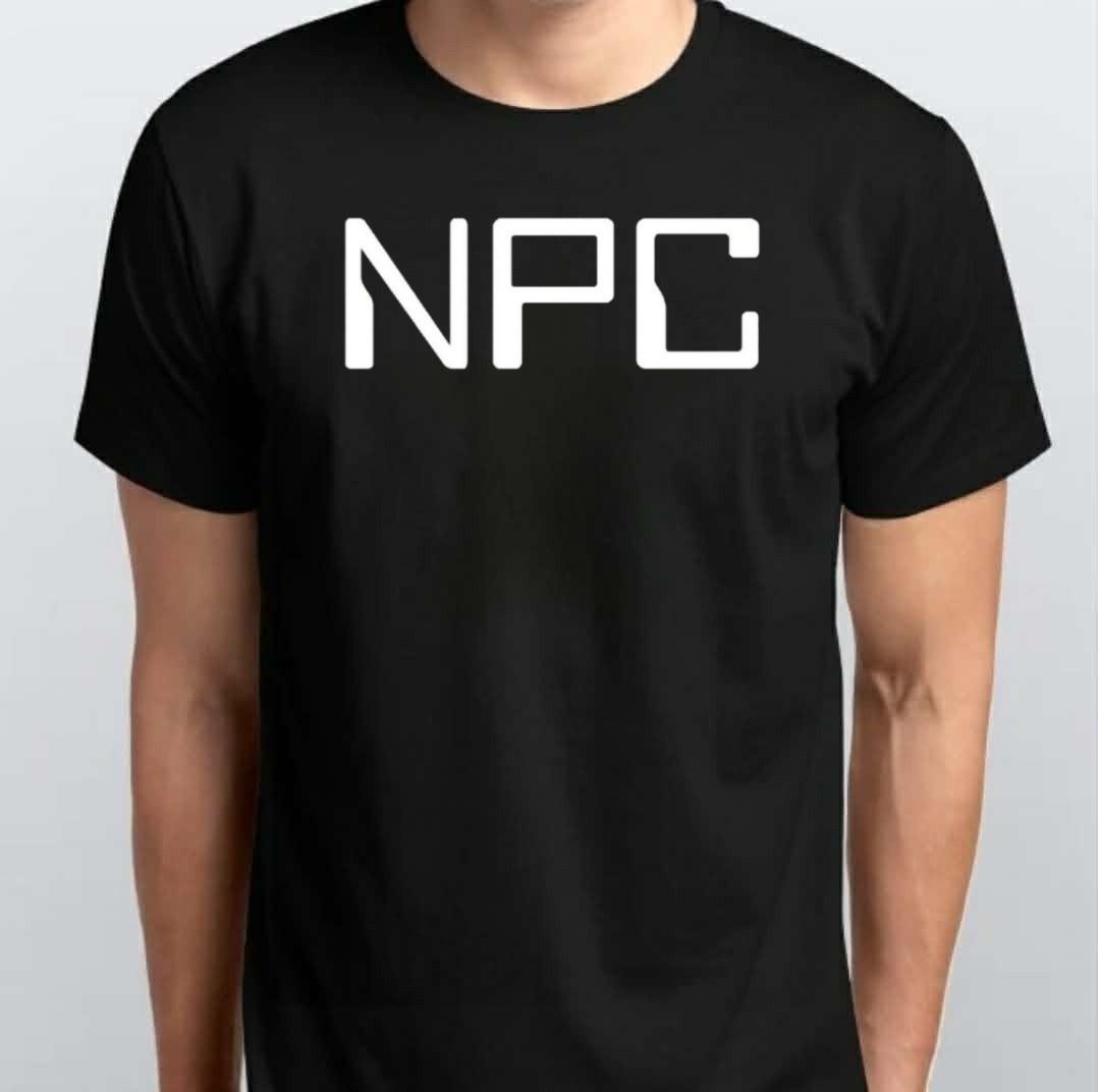 NPC Slogan Videogame Internet Meme T-SHIRT S M L XL XXL 3 4 XL Black White L