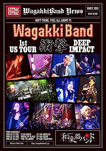 Wagakki Band 1st US Tour Shogeki - DEEP IMPACT [Li
