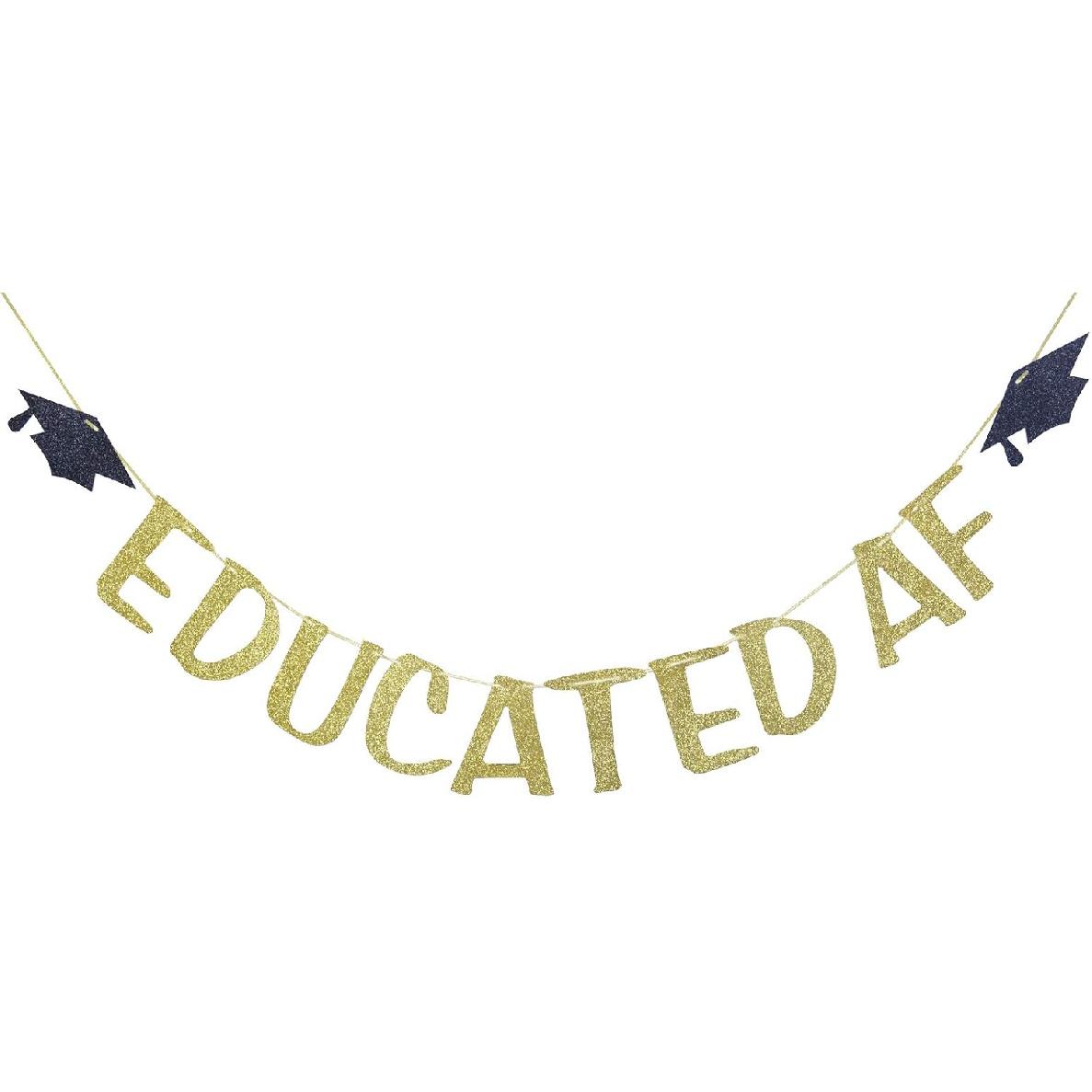 Educated AF Glitter Banner Sign for Graduation Party Decor Congrats Grad Bunting Decorations Gold Glitter