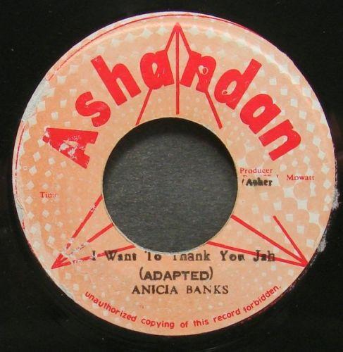 

7inch Record ANICIA BANKS I Want To Thank You Jah NONE Ashandan Jamaica Reggae Ska Dub Used