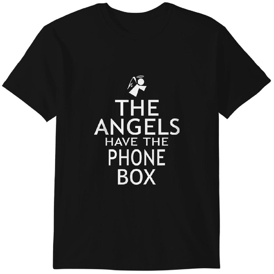 

The Angels Have the Phone Box Funny T-Shirt Classic T-shirt M