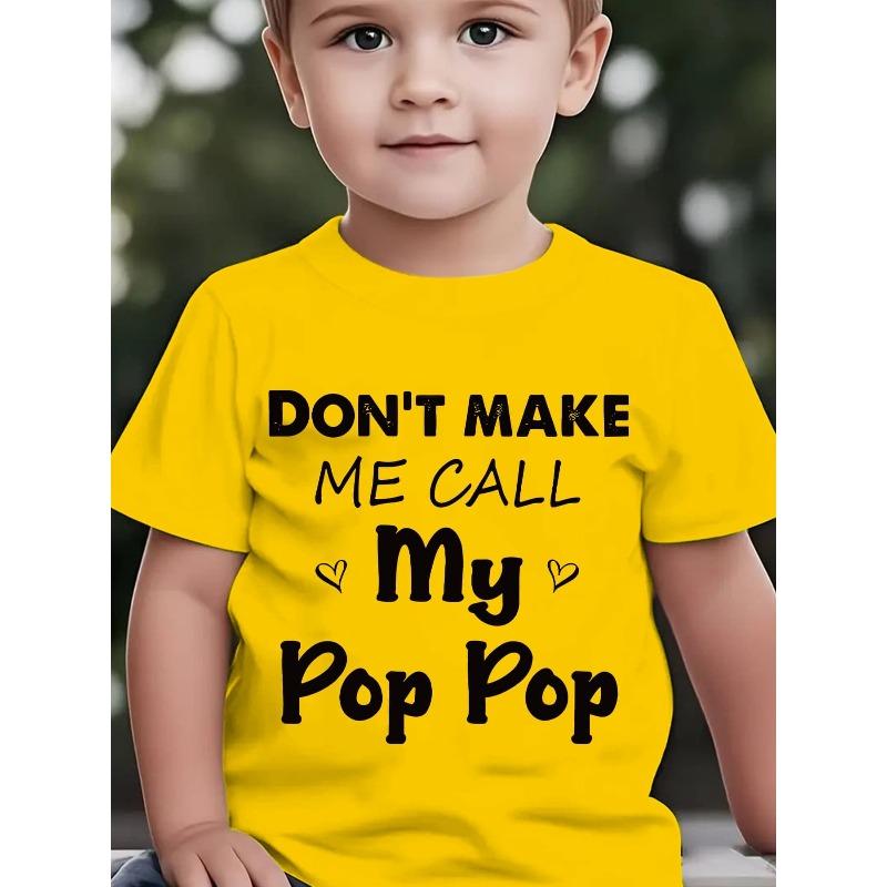 European Size Boys Round Neck Short Sleeved T Shirt with Unique English Print  DON'T MAKE ME CALL MY POP POP