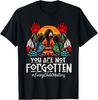 You Day Are Not Forgotten Native American T-Shirt
