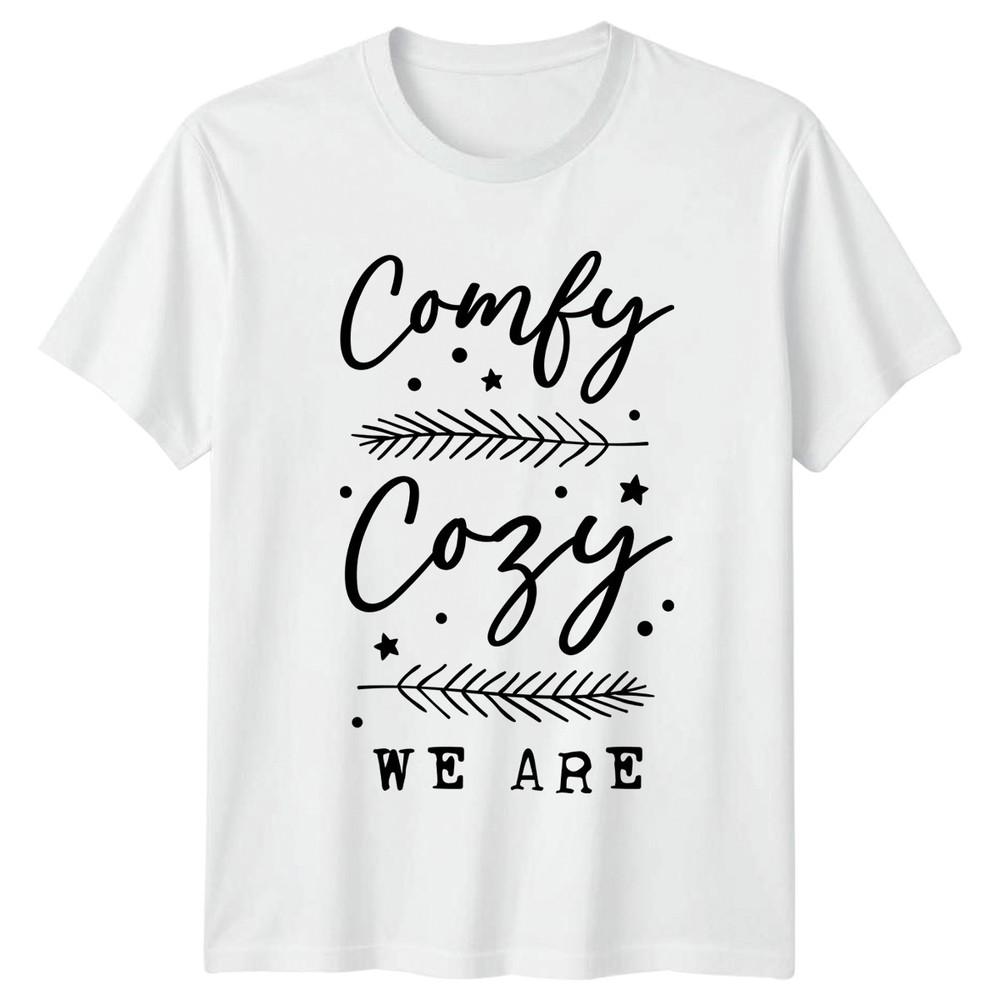 Comfy Cozy We Are TShirt Hygge Winter Christmas Gift For Him And Her S