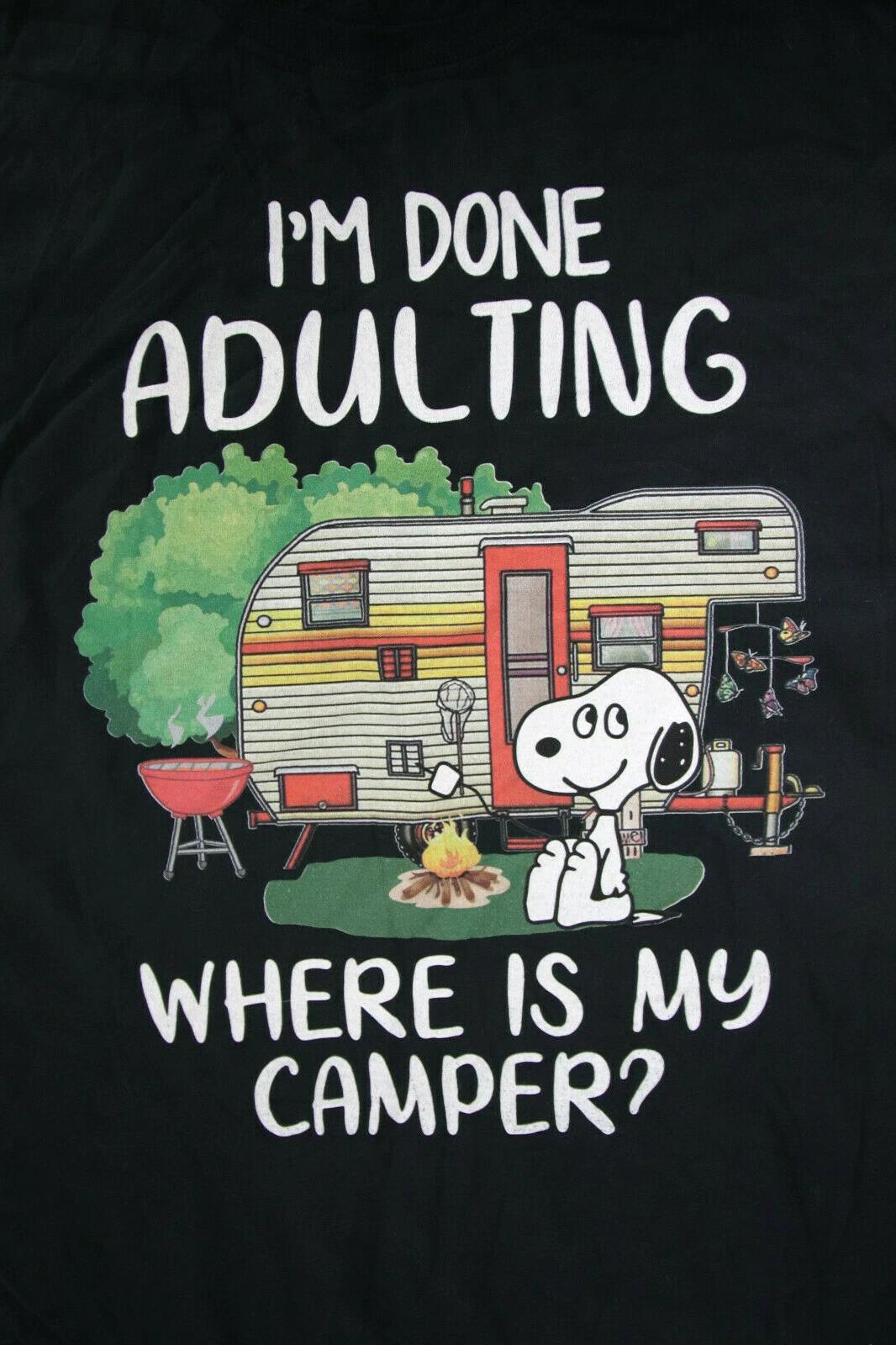 

I m Done Adulting- Where Is My Camper RV-ing 100% Cotton T-shirt Mens Tees Top 4XL, Black 3XL