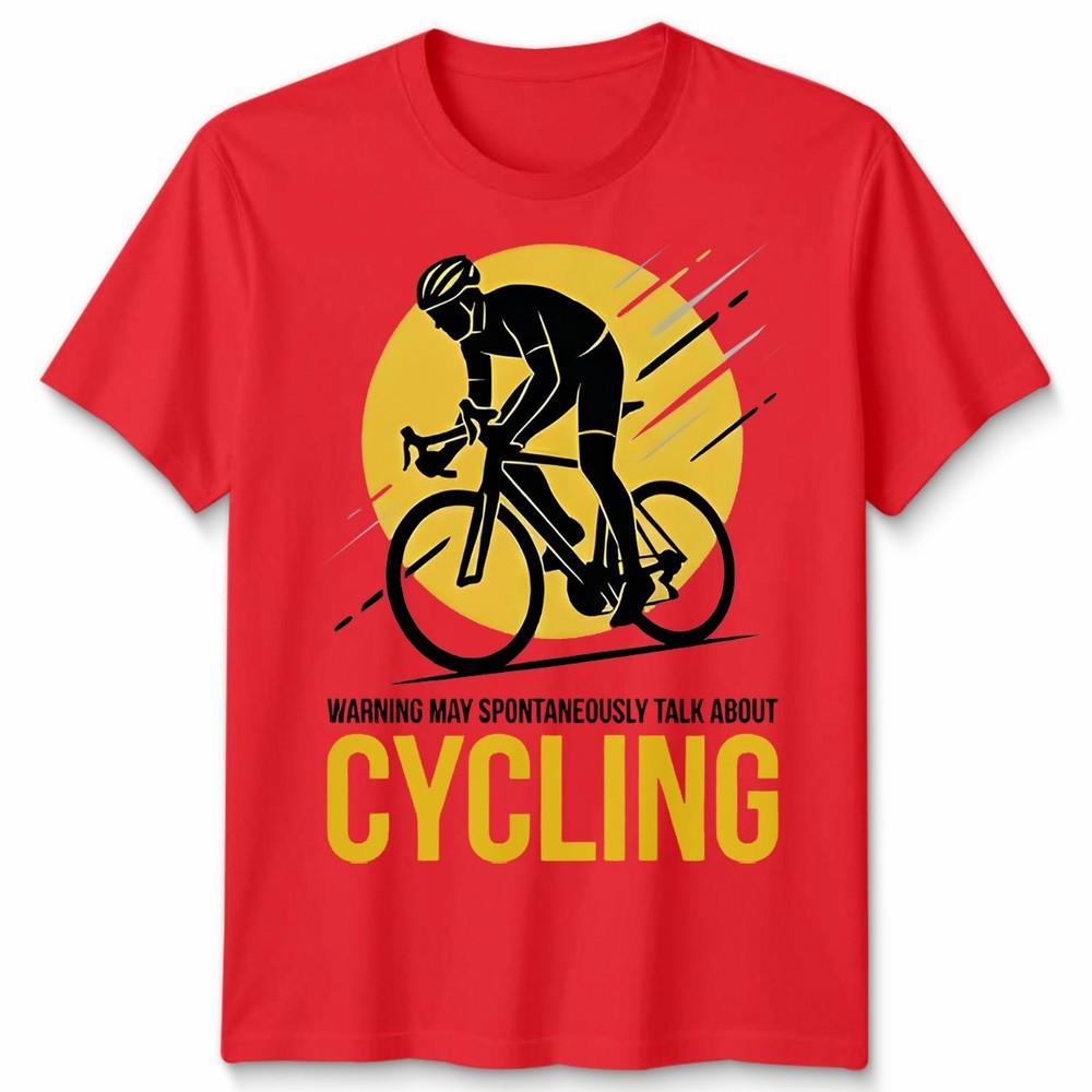 May Spontaneously Talk About Cycling Unisex T Shirt Novelty Gift Biker Cyclist