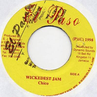 

7inch Record CHICO - Wickedest Jam NONE El Paso 1998 Jamaica Reggae, Ska & Dub Used