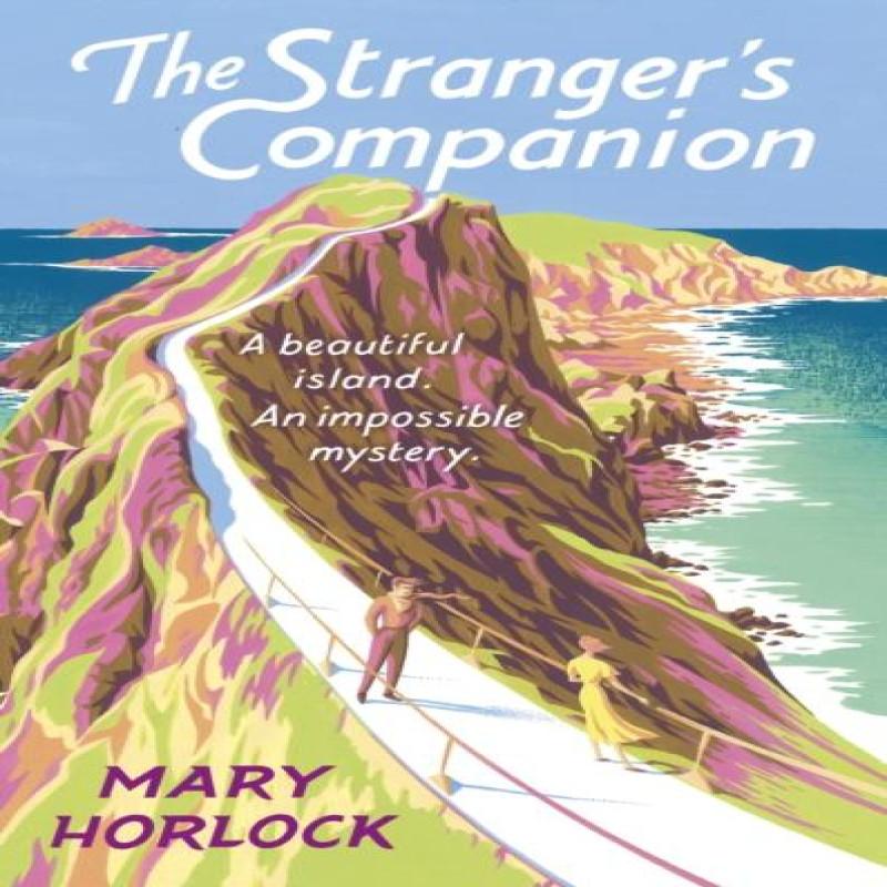 The Strangers Companion by Mary Horlock Hardback Book 9781399813150