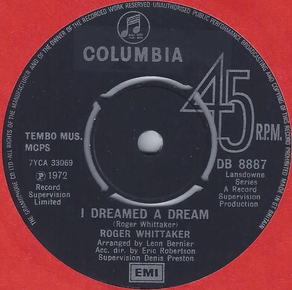 

7inch Record ROGER WHITTAKER I Dreamed A Dream Show Me Your Mo DB8887 Columbia 1972 UK Pop Used