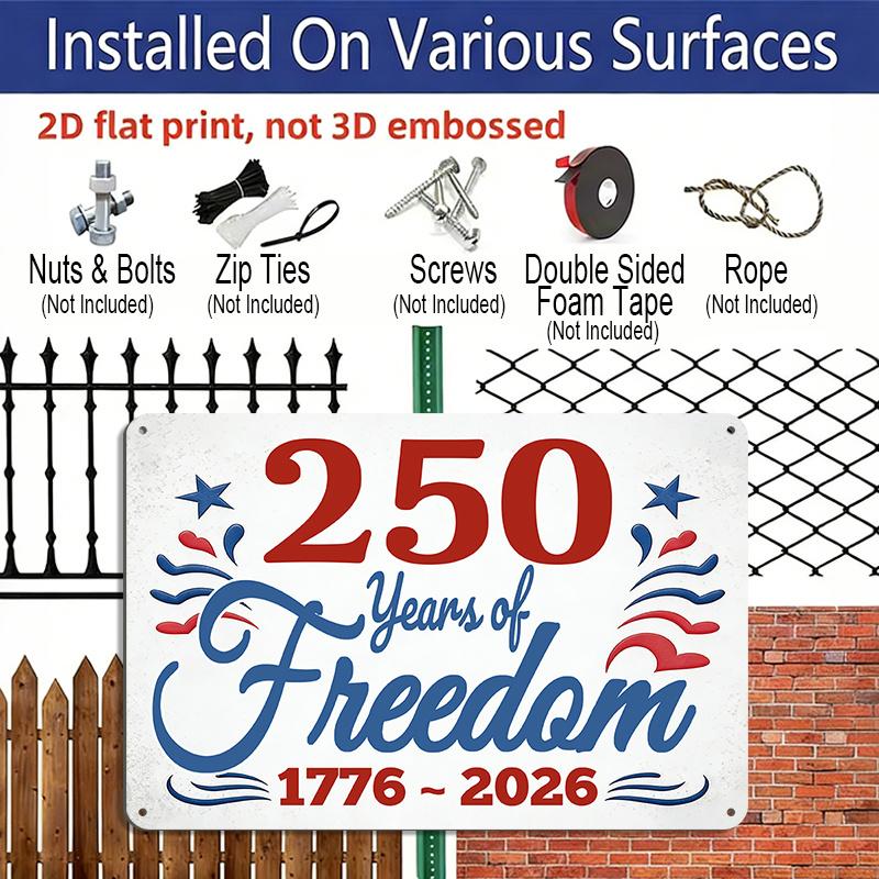2D Flat, 1pc "250 Years of Freedom 1776-2026" Patriotic Aluminum Sign, 12"×8" - Red White Blue Vintage Style, US Independence 250th Anniversary Decor