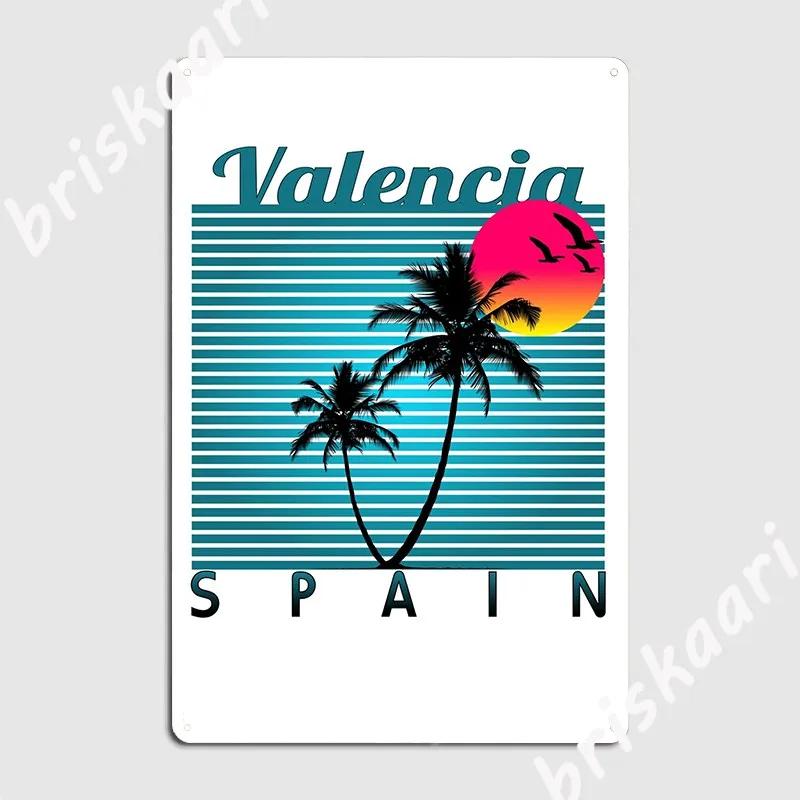 Valencia Spain Summer Beach Sun Vacations Souvenir Poster Metal Plaque Cinema Garage Create Wall Plaque Tin Sign Poster 20X30CM