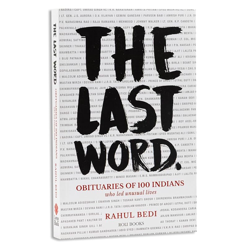 The Last Word: Obituaries of Indians An anthology of 100 obituaries written by journalist