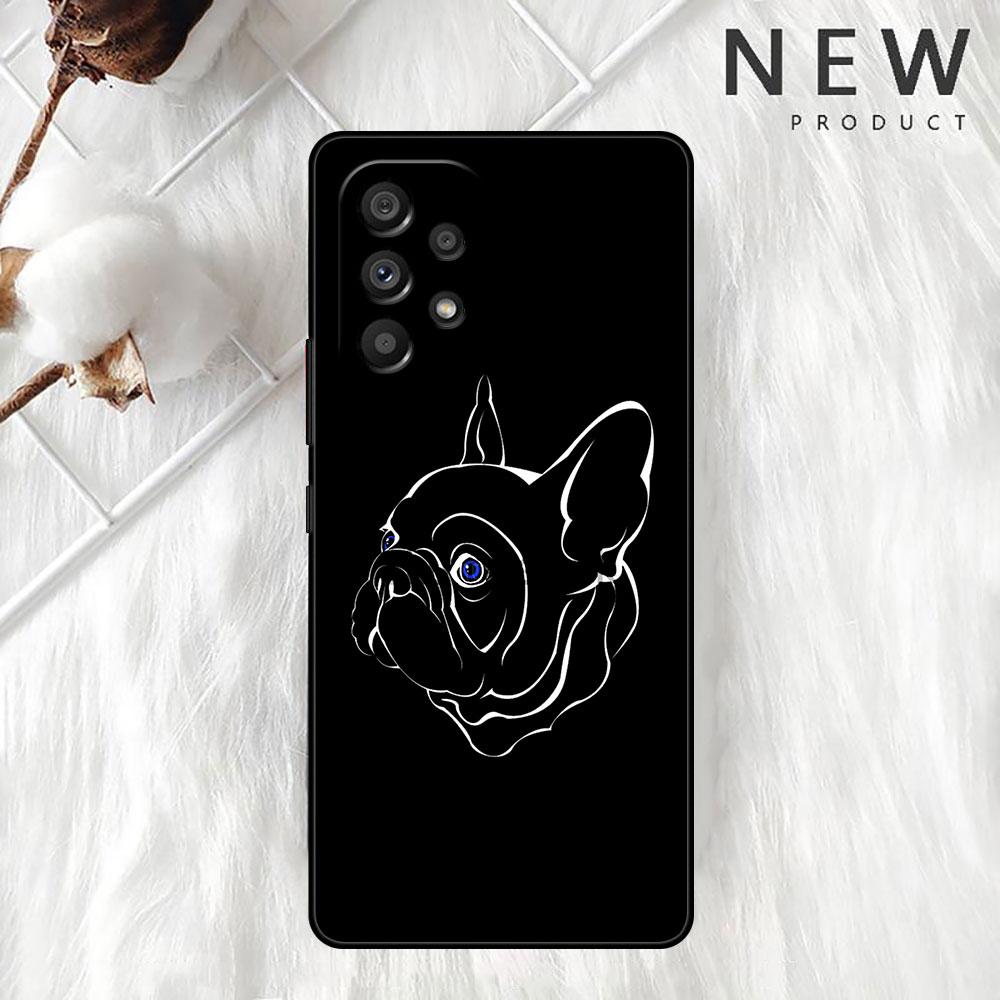 French Bulldog Black White Case For Samsung Galaxy A52 A12 A53 A32 4G A13 A51 A21s A71 A22 A33 A72 A31 A03s Phone Cover