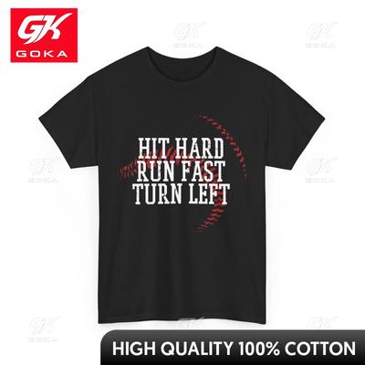 Hit Hard Run Fast Turn Left Tshirt Baseball Lovers Shirt Daily Wear Casual Collar Witty Relaxed Fit Pure Cotton Graphic Tee
