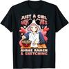 HATANSE Anime Ramen and Sketching, Just a Girl Who Loves Anime Ramen T-Shirt