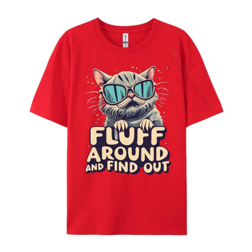 Fluff Around Find Out Sarcastic Cat Lady Plain Shirt Brand Clothing Slogan S