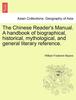 The The Chinese Reader's Manual. a Handbook of Biographical, Historical, Mythological, and General Literary Reference. Book