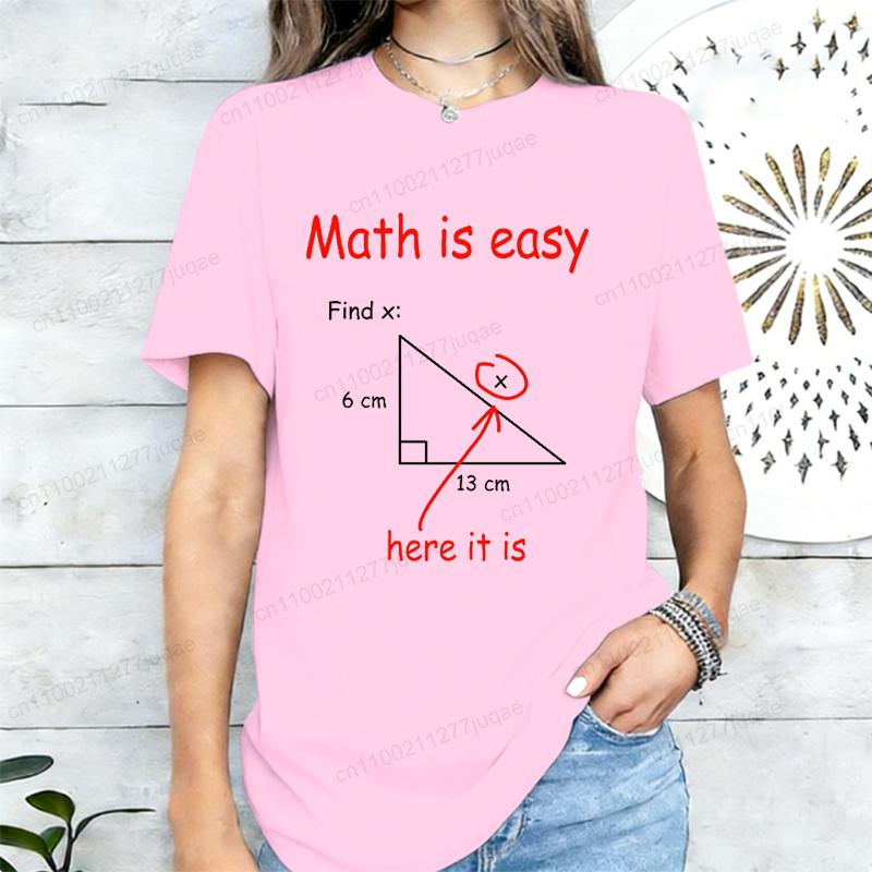 Summer New Women's T-shirt Casual Loose Short Sleeved Shirts Funny Math Is Easy Printed T-Shirts for Women Tee Tshirt Clothing