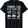 Things I Do Woodturning Woodturner Lathe Work Wood Turning T Shirt Breathable Comfortable Sof