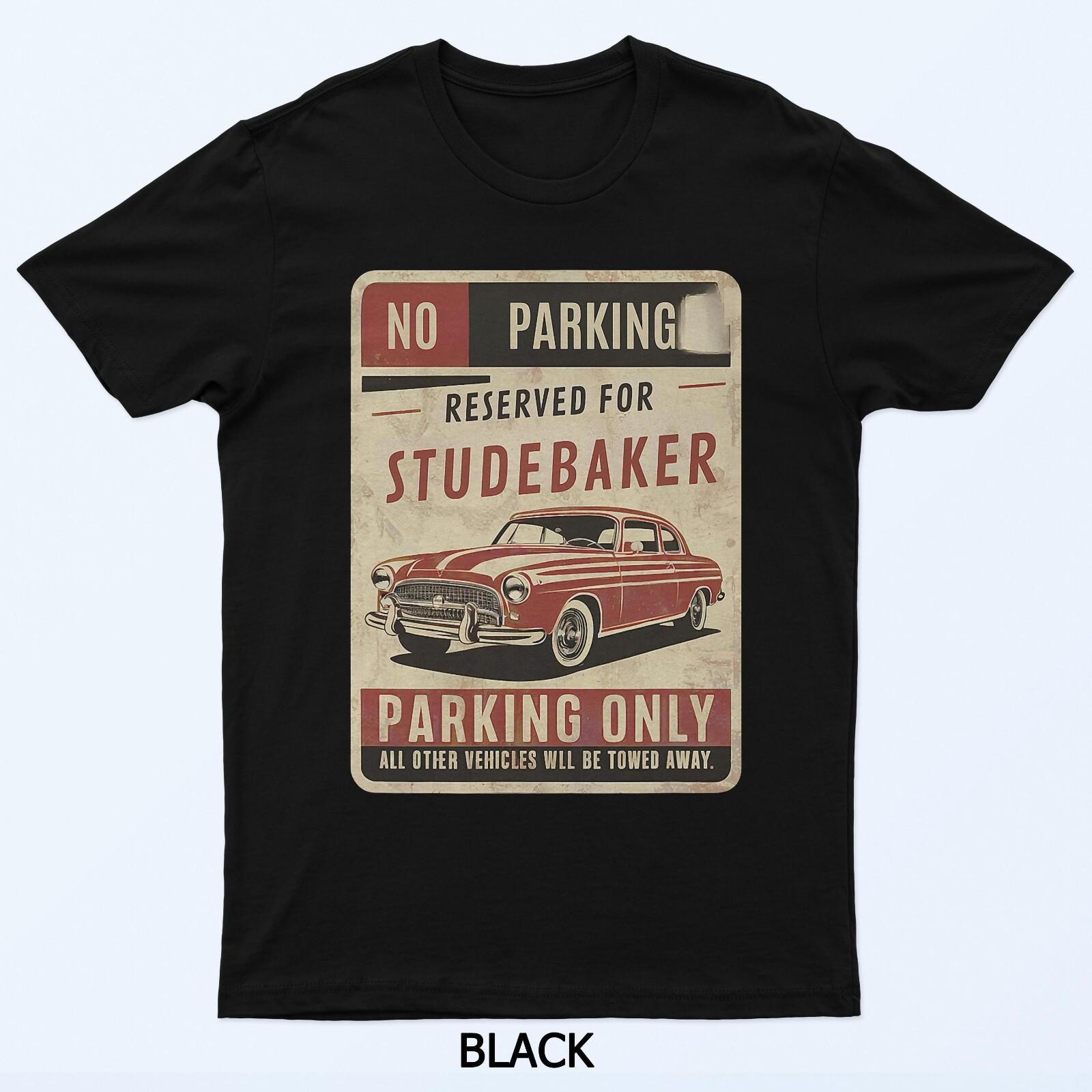 

Парковка запрещена - Только для Studebaker Винтажная графическая футболка 3XL