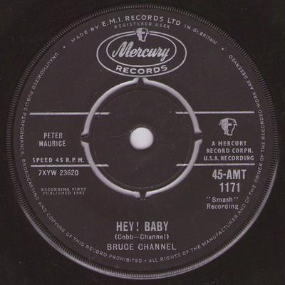 7palcová deska BRUCE CHANNEL - Hey! Baby 45AMT1171 Mercury 1962 UK Rock Použité