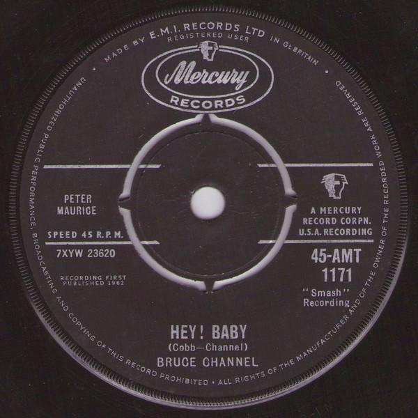 

7inch Record BRUCE CHANNEL - Hey! Baby 45AMT1171 Mercury 1962 UK Rock Used