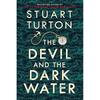 The Devil and the Dark Water: A LockedRoom Historical Mystery