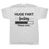 Huge Fart Loading Funny Dad Joke Graphic Tshirts Men Womens Fashion Casual Tshirt 100 Cotton Loose Oversized T Shirt