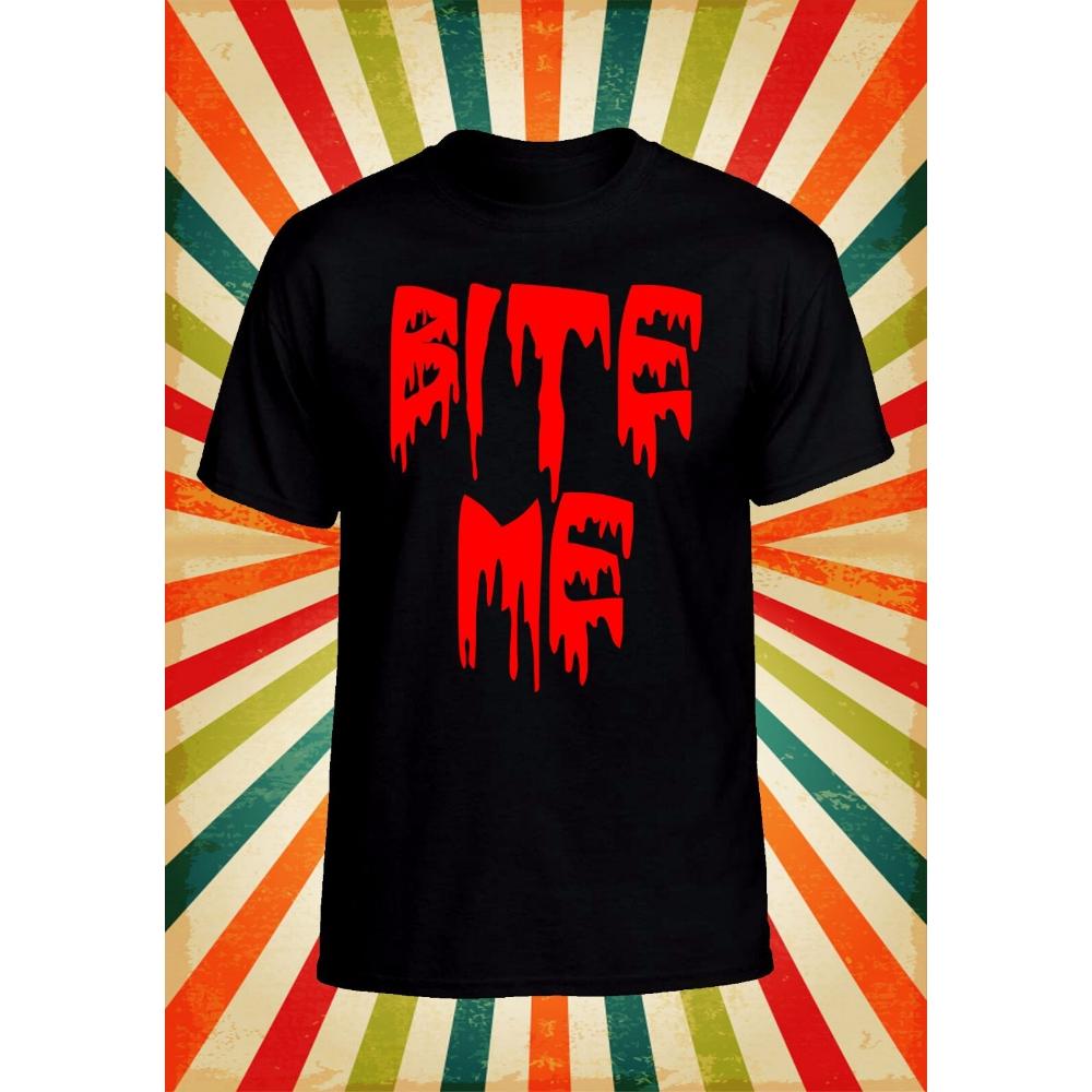 Bite Me Vampire Blood Cool Funny Men Women Unisex Printed Tshirt Cool Creative Gothic Style Cotton T Shirt Streetwear Adult