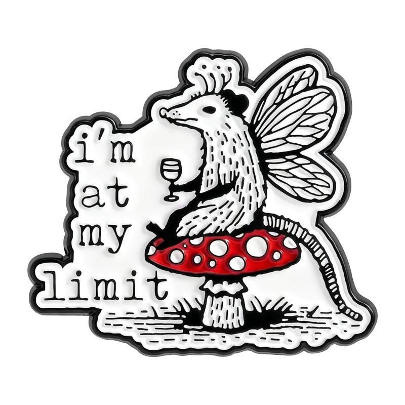 

I m At My Limit Enamel Pins Funny Opossum Fairy Mushroom Brooches Lapel Badges Simple Animal Quotes Jewelry Gift for Friends