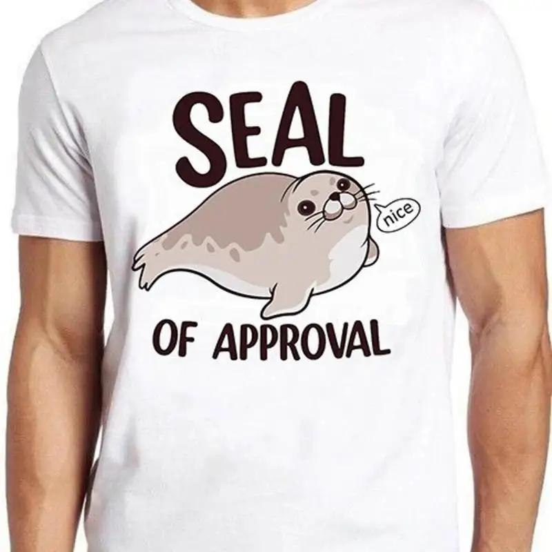 

Seal Of Approval Nice Cute Animal Fish Pet Meme Cool Gift Tee T Shirt C1190 S разноцветный