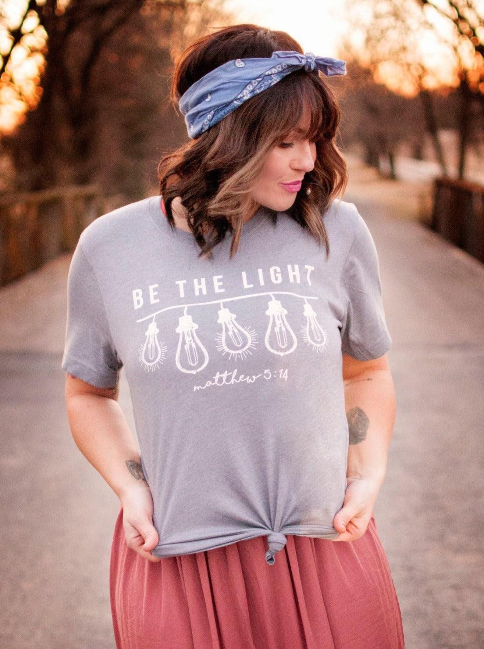 Be the Light | Christian T-Shirt | Ruby s Rubbish® 4XL