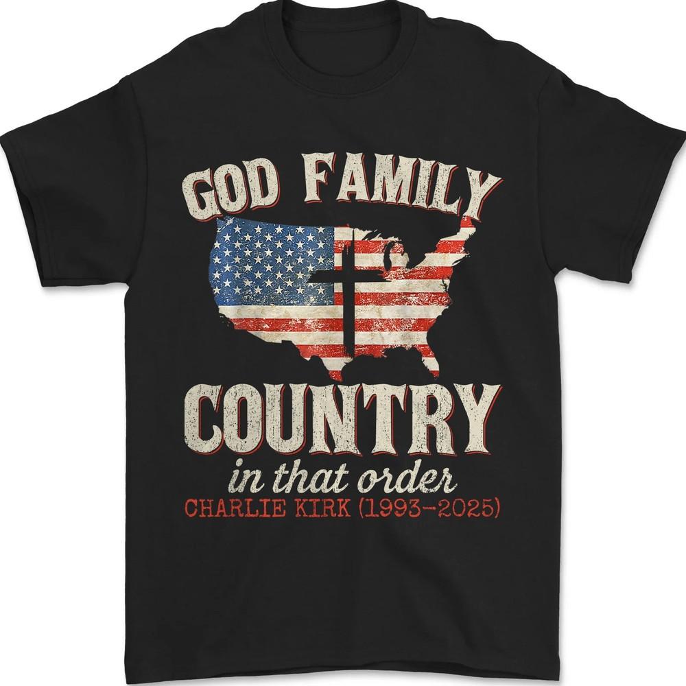 

God Family Country in That Order, Charlie Kirk Shirt American Flag Retro Shirt 4XL