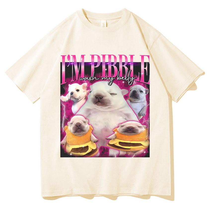Funny Pibble Wash My Belly Dog Meme T Shirt Unisex Women Harajuku Comfort TShirt Short Sleeve Daily Wear Casual Oversized Clothing