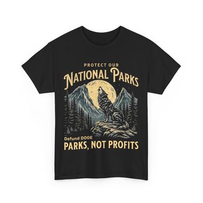 Protect Our National Parks Defund Doge Parks Not Profits Women Men T-shirt