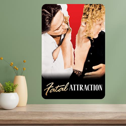 Fatal Attraction Classic Movie Metal Poster Sign 20x30cm（7.8x11.8inch）