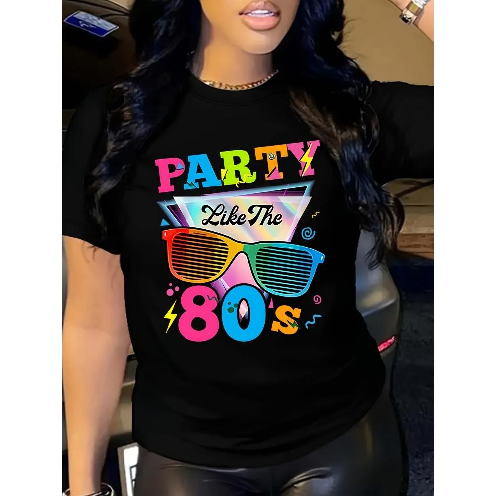 

Women Cotton Short Sleeves T-shirts Party Like The 80s Women s Tee Retro Graphic Casual Black Top S