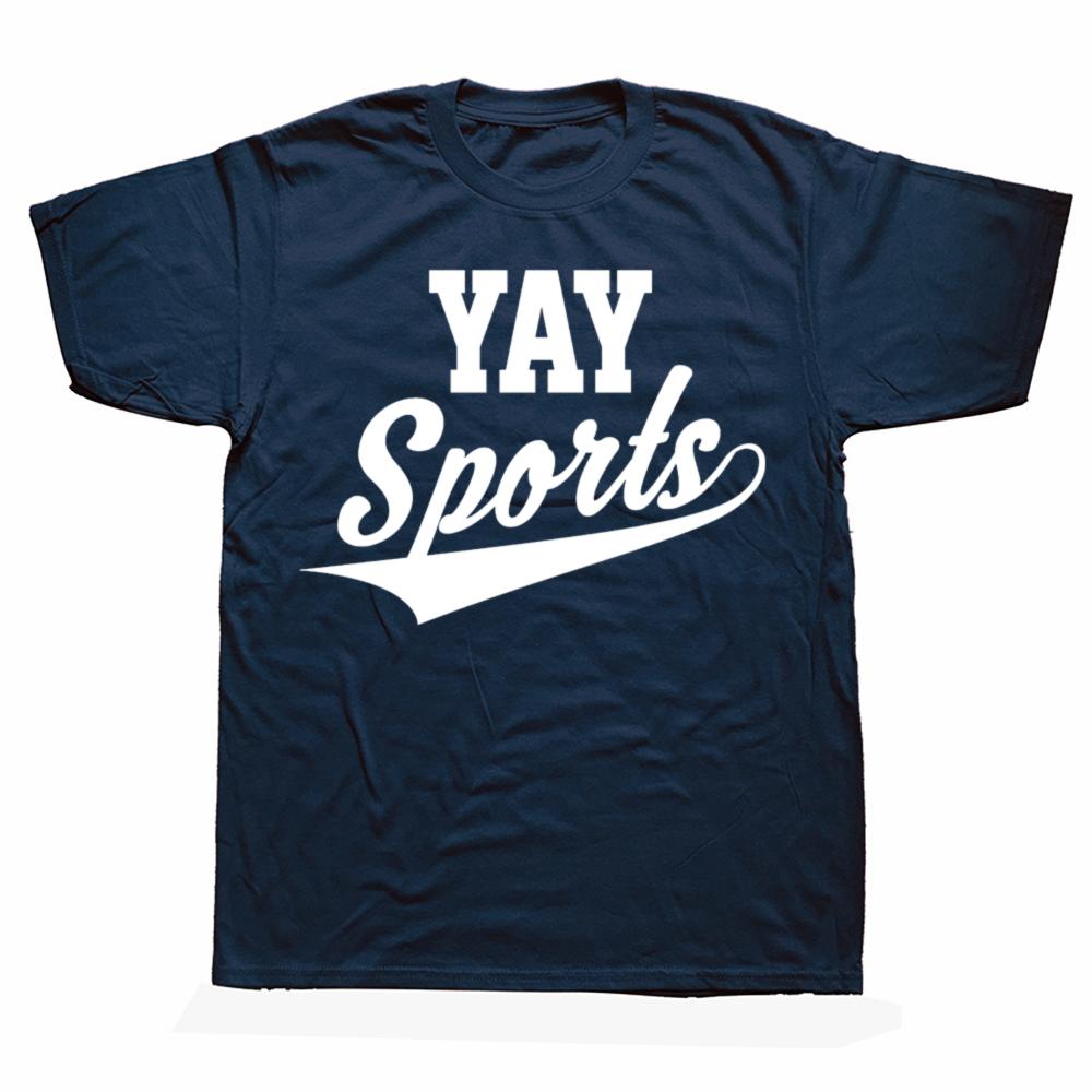 Yay Sports! Funny Sports T-Shirt Let's Get Moving Together T-shirts Men Clothing Tops Graphic T Shirts Camisetas Streetwear