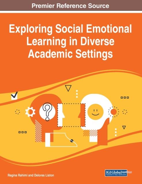 The Exploring Social Emotional Learning In Diverse Academic Settings Book