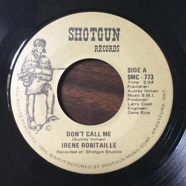 

7inch Record IRENE ROBITAILLE - Don t Call Me SMC773 Shotgun Records Canada Folk Used